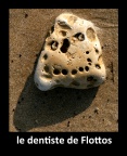 le fameux dentiste de Flottos